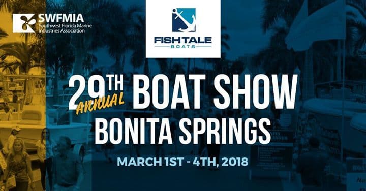 2018 Bonita Springs Boat Show – March 1-4, 2018
